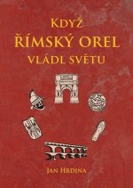 Když římský orel vládl světu