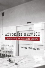 Advokáti mrtvých - Rozhovory se soudními lékaři