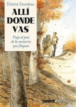 Allí donde estamos: Allí donde vas