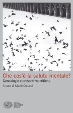 Che cos'è la salute mentale? Genealogie e prospettive critiche