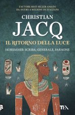 ritorno della luce. Horemheb: scriba, generale, faraone