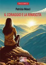 coraggio e la rinascita