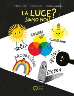 luce? Siamo noi!