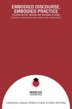 Embodied Discourse, Embodied Practice