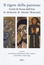 Il rigore della passione. Scritti in memoria di Alessio Monciatti