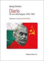 Diario. Gli anni della Bulgaria 1945-1949