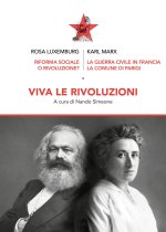 Viva le rivoluzioni. Riforma sociale o rivoluzione?-La guerra civile in Francia