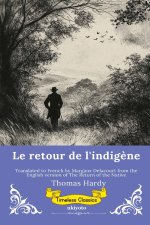 Le retour de l'indigène | French Version of The Return of the Native