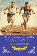 Los cazadores de polillas | Spanish Version of The Pothunters