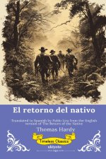 El retorno del nativo | Spanish Version of The Return of the Native