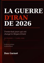 LA GUERRE D'IRAN DE 2026