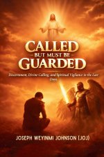 CALLED BUT MUST BE GUARDED