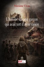 L’histoire du petit garçon qui avait tort d’avoir raison