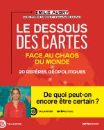 Dessous des cartes. 20 repères géopolitiques face au chaos