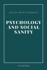 Psychology and Social Sanity