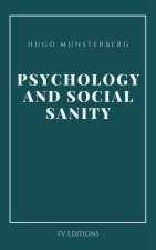 Psychology and Social Sanity