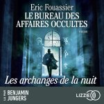 Le Bureau des Affaires Occultes - Tome 5 Les archanges de la nuit