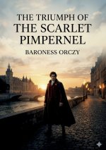 The Triumph of the Scarlet Pimpernel