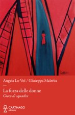 forza delle donne. Gioco di squadra