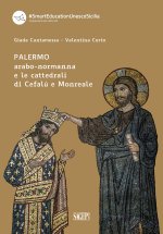 Palermo arabo-normanna e le cattedrali di Cefalù e Monreale