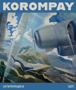 Korompay. Un'antologica