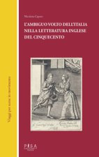 ambiguo volto dell'Italia nella letteratura inglese del Cinquecento