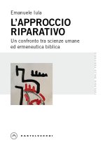 L' approccio riparativo. Un confronto tra scienze umane ed ermeneutica biblica