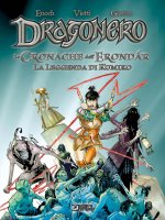 leggenda di Kumiko. Dragonero. Le cronache dell'Erondar