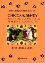 Chicca & Sendy. Il ponte del cuore tra la perdita e la rinascita