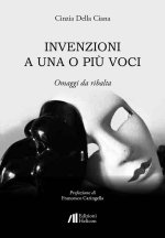 Invenzioni a una o più voci. Omaggi da ribalta
