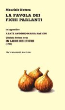 favola dei fichi parlanti. In appendice: Abate Antonio Maria Salvini, Cicalata decima terza «In lode dei Fichi» (1751)