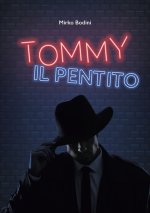Tommy il pentito