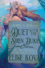 A Duet with the Siren Duke