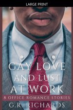 Gay Love and Lust at Work