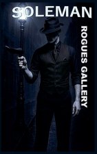 Soleman - Rogues Gallery