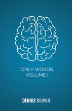 Only Words Volume I