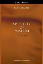 The Simplicity of Wisdom