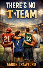 There's no I in Team