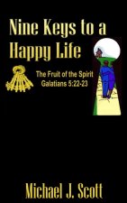 Nine Keys to A Happy Life