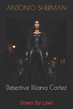 Detective Illana Cortez