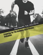 Preparing For The Academy Entry Fitness Evaluation