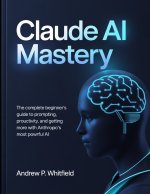 Claude AI Mastery