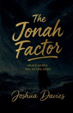 The Jonah Factor