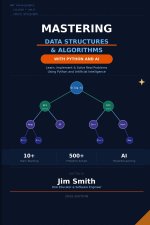 Mastering Data Structures and Algorithms with Python and AI