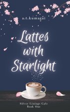 Lattes with Starlight