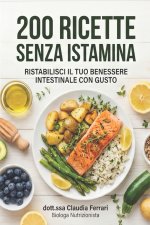 200 Ricette Senza Istamina
