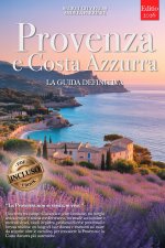 PROVENZA E COSTA AZZURRA - LA GUIDA DEFINITIVA