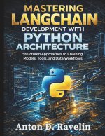 Mastering LangChain Development with Python Architecture
