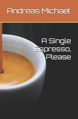 A Single Espresso, Please