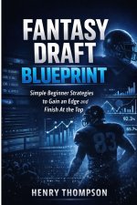 Fantasy draft blueprint